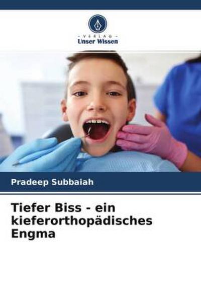 Tiefer Biss - ein kieferorthopädisches Engma