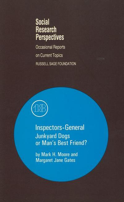 Inspectors-General: Junkyard Dogs or Man’s Best Friend? Volume 13