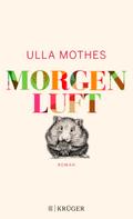 Morgenluft: Roman