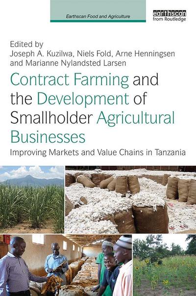 Contract Farming and the Development of Smallholder Agricultural Businesses