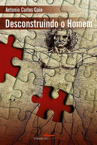 Desconstruindo o homem
