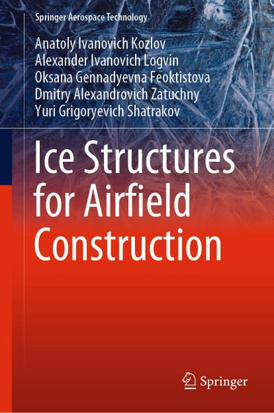 Ice Structures for Airfield Construction