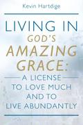 Living in God’s Amazing Grace