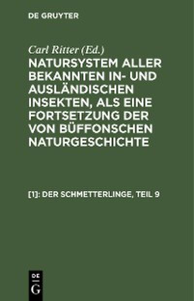 Der Schmetterlinge, Teil 9