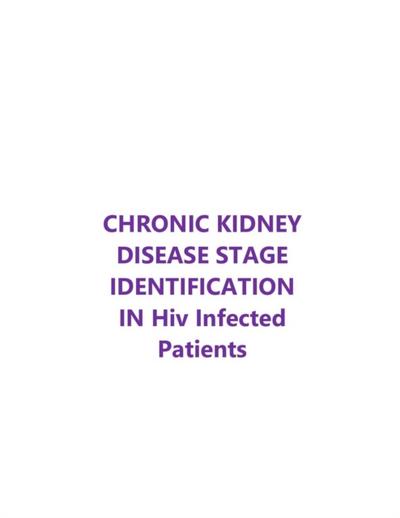 Chronic Kidney Disease Stage Identification In Hiv Infected Patients
