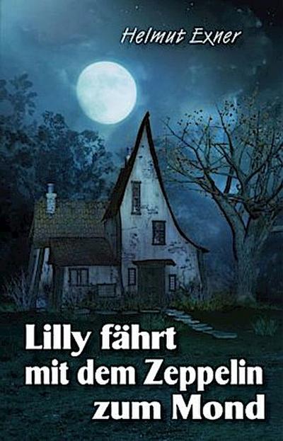 Lilly fährt mit dem Zeppelin zum Mond