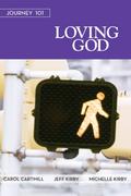 Journey 101 Loving God