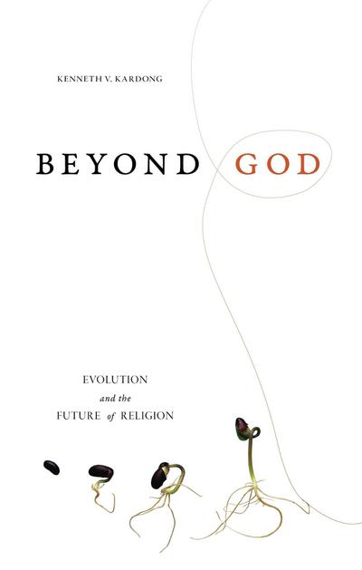 Beyond God: Evolution and the Future of Religion