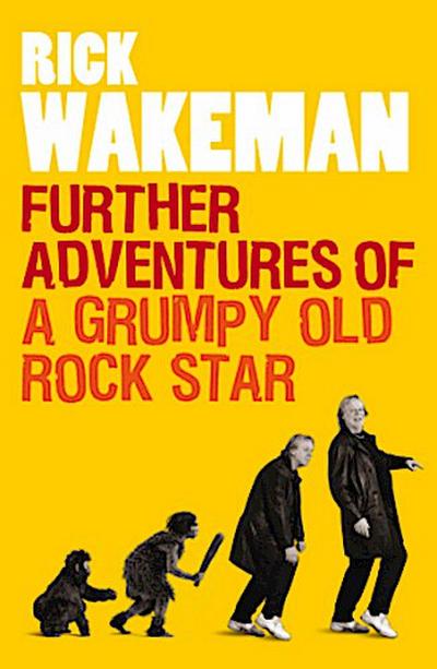 Further Adventures of a Grumpy Old Rock Star