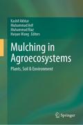 Mulching in Agroecosystems