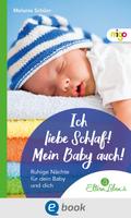 Ich liebe Schlaf! Mein Baby auch!