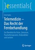 Telemedizin - Das Recht der Fernbehandlung