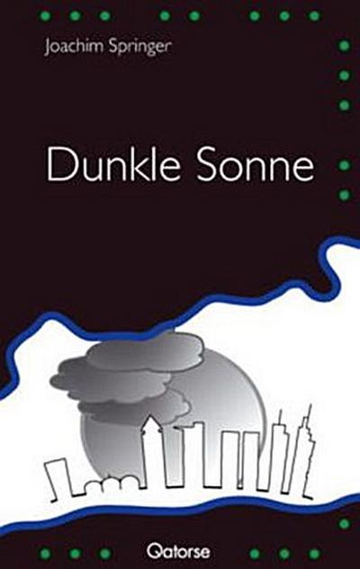 Dunkle Sonne