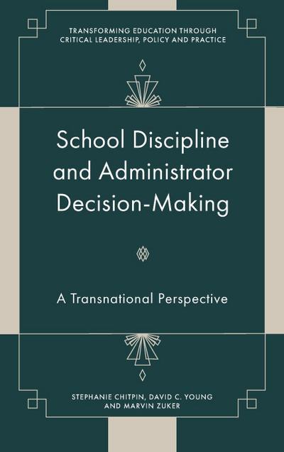 School Discipline and Administrator Decision-Making