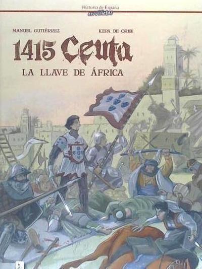 Gutiérrez, M: 1415, Ceuta : la llave de África