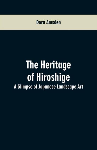 The Heritage of Hiroshige