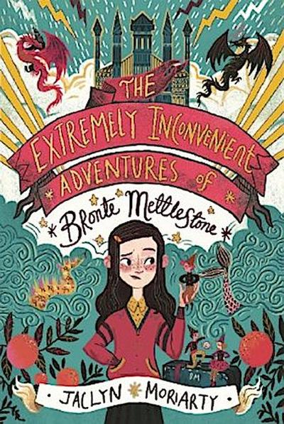 The Extremely Inconvenient Adventures of Bronte Mettlestone