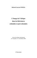 Image Afrique dans litt. colon. post-col