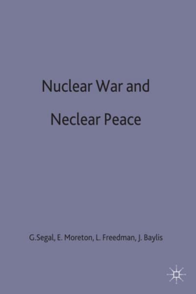 Nuclear War and Nuclear Peace