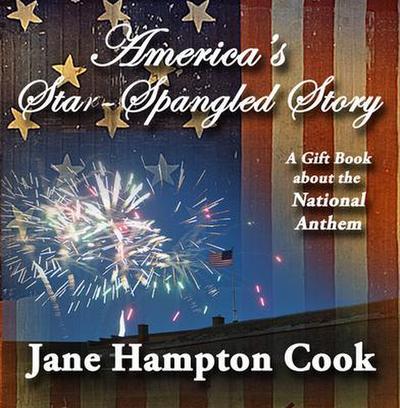 America’s Star-Spangled Story