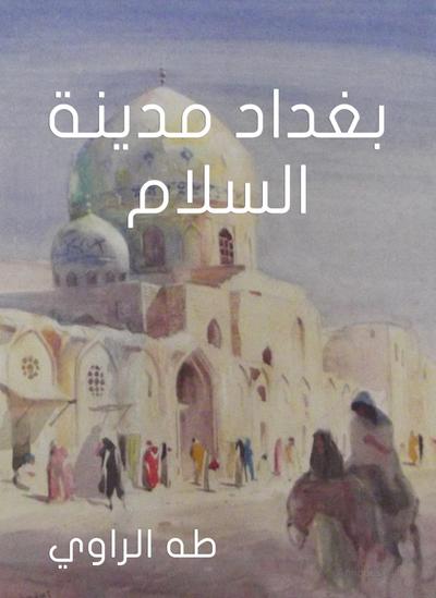 Baghdad is the city of peace