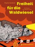 Freiheit für Waldwiesel