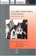 Case Mix: Global Views, Local Actions