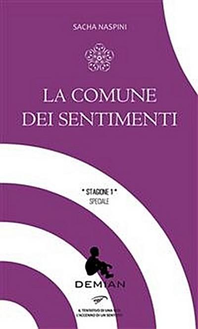 Demian. Stagione 1. La Comune dei Sentimenti
