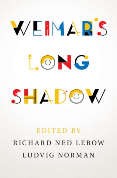 Weimar’s Long Shadow