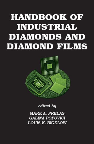 Handbook of Industrial Diamonds and Diamond Films