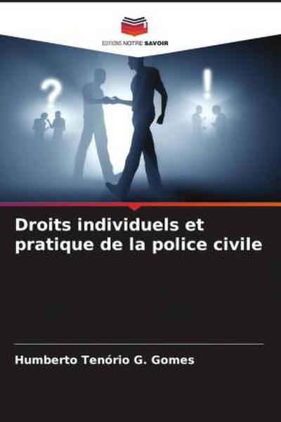 Droits individuels et pratique de la police civile