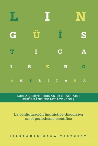 La configuración lingüístico-discursiva en el periodismo científico