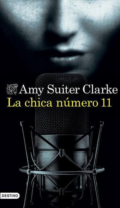 La Chica Número 11 (Novela) / Girl, 11 (a Novel)
