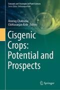 Cisgenic Crops: Potential and Prospects