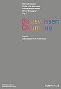 Basiswissen Ökumene: Band 2: Arbeitsbuch mit Materialien