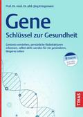 Gene - Schlüssel zur Gesundheit von Jörg Kriegsmann | Ebook