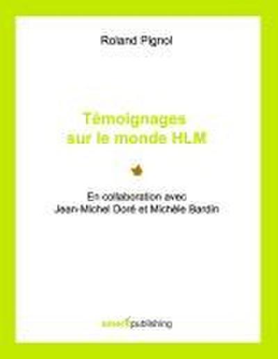 Témoignages sur le monde HLM