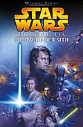 Star Wars Masters, Band 11 - Episode III - Die Rache der Sith von George Lucas | Ebook