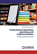 Institutional repository planning and implementati