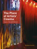 The Place of Artists’ Cinema
