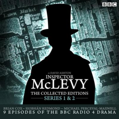 McLevy, the Collected Editions: Part One Pilot, S1-2: Nine BBC Radio 4 Full-Cast Dramas Including the Pilot Episode
