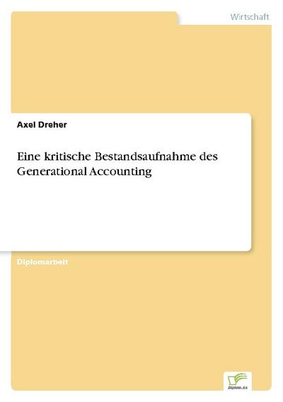 Eine kritische Bestandsaufnahme des Generational Accounting