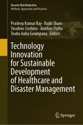 Technology Innovation for Sustainable Development of Healthcare and Disaster Management