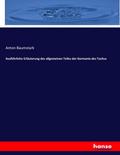 Ausführliche Erläuterung des allgemeinen Teiles der Germania des Tacitus