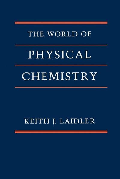 The World of Physical Chemistry