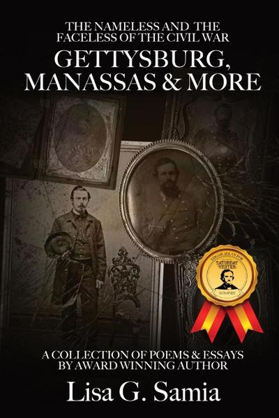 The NAMELESS & the FACELESS of the CIVIL WAR, Gettysburg, Manassas and More
