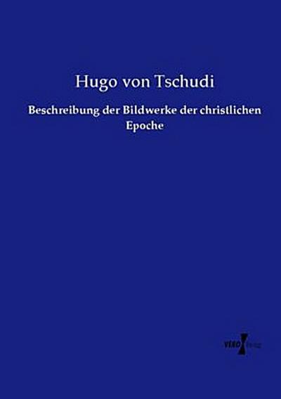 Beschreibung der Bildwerke der christlichen Epoche
