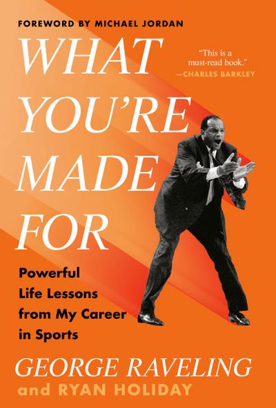 What You’re Made for