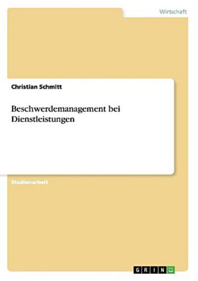 Beschwerdemanagement bei Dienstleistungen