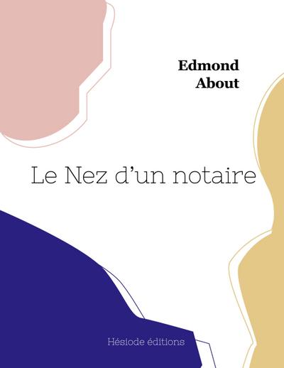 Le Nez d’un notaire